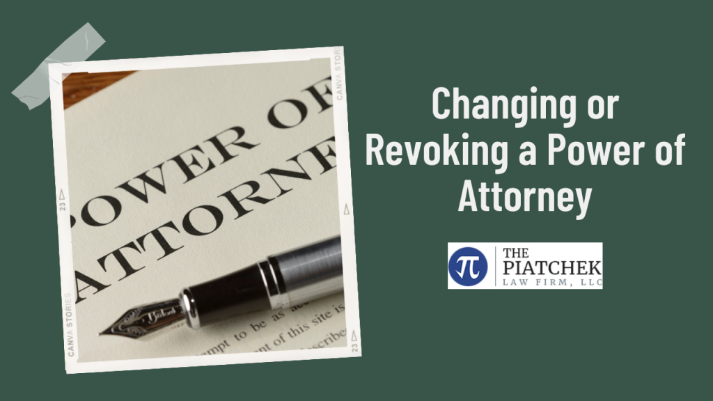 Changing or Revoking a Power of Attorney